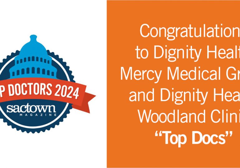 Dignity Health Mercy Medical Group, Dignity Health Woodland Clinic Clinicians Voted “Top Docs”